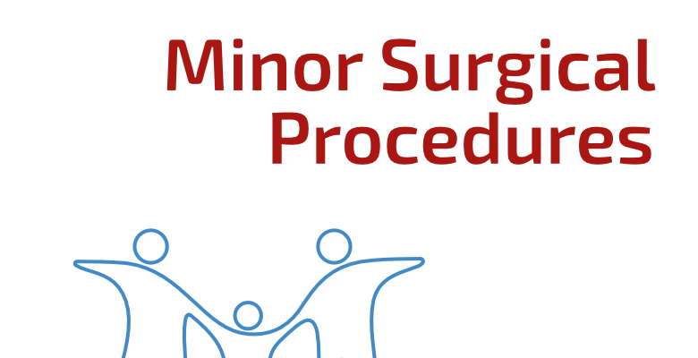 Minor Surgical Procedures